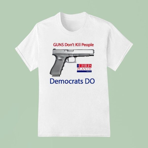 Guns Don T Kill People Democrats Do T Shirt