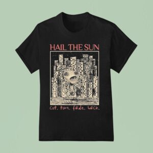 Hail The Sun Cut Turn Fade Back T Shirt