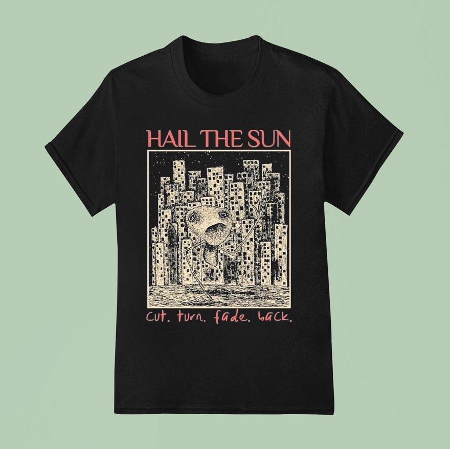 Hail The Sun Cut Turn Fade Back T Shirt