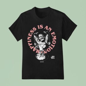 Happiness Is An Emotion Emo Night Bkln Since T Shirt