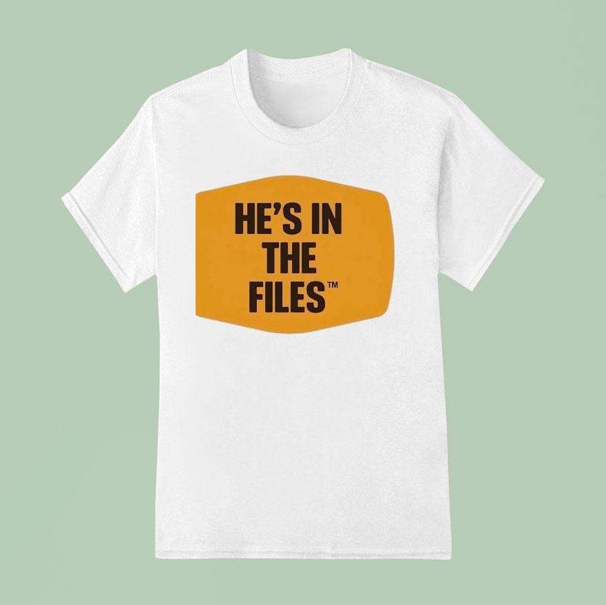 He S In The Files T Shirt