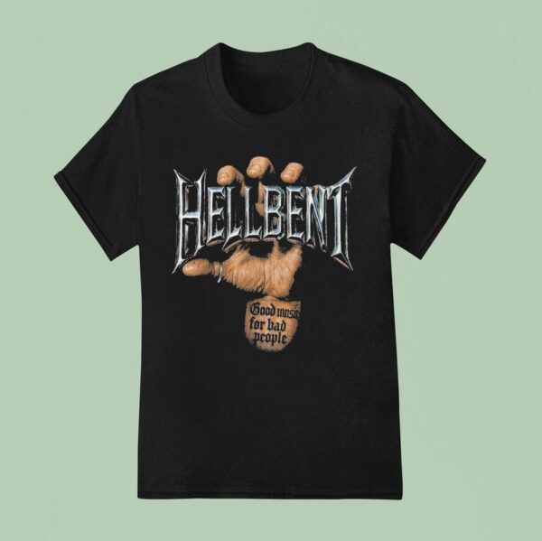 Hellbent Good Music For Bad People Chrome Hands Logo T Shirt