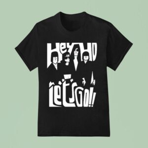 Hey Ho Let S Go T Shirt