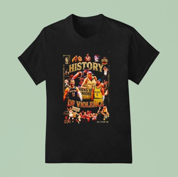 History Of Violence New York Knicks Basketball T Shirt