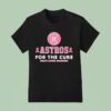 Houston Astros For The Cure Breast Cancer Awareness T Shirt