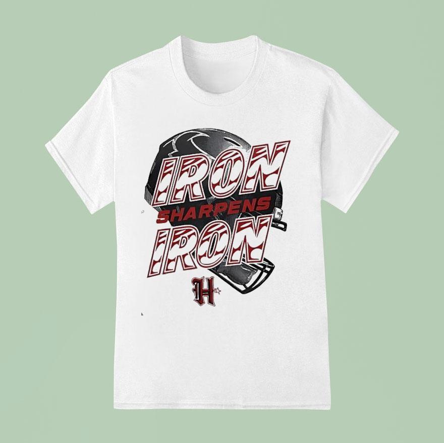 Houston Texans Iron Sharpens Iron Helme T Shirt