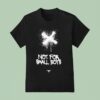 Hydraulics Not For Small Boys T Shirt