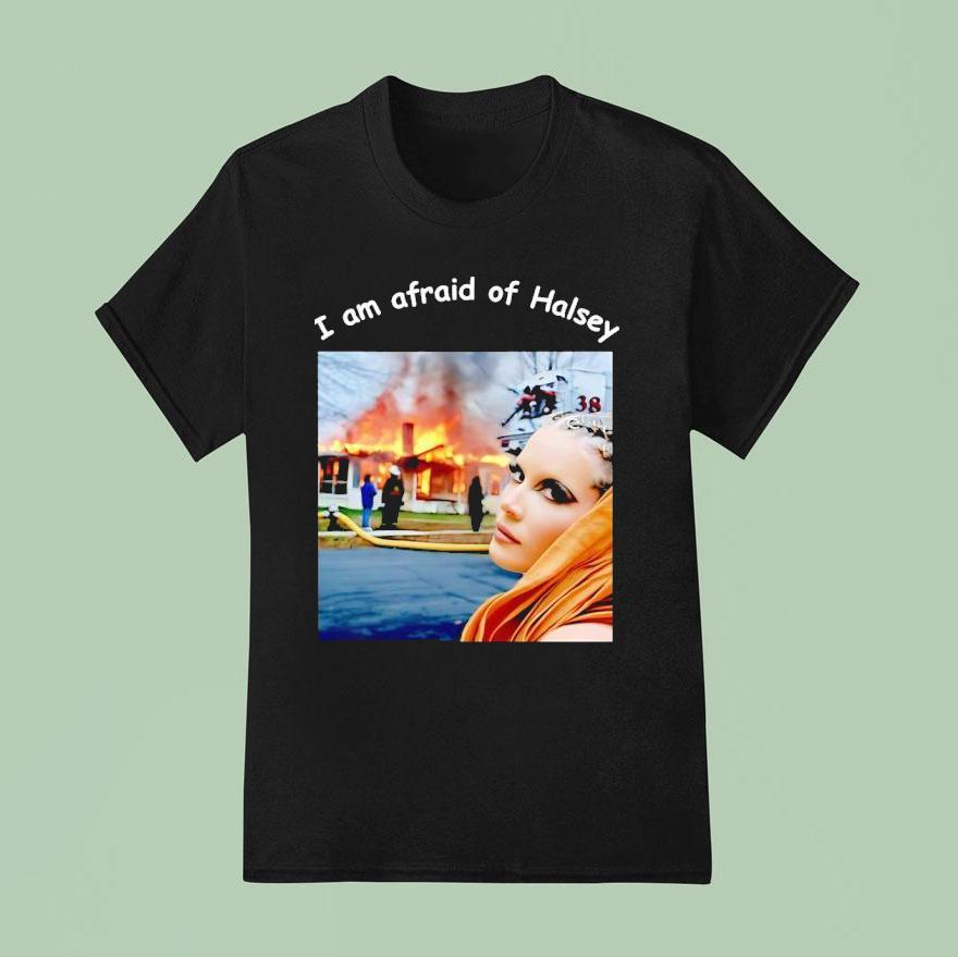 I Am Afraid Of Halsey Photo T Shirt