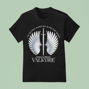 I Am The Rock Against Which The Surf Crashes Nothing Can Break Me Valkyrie T Shirt