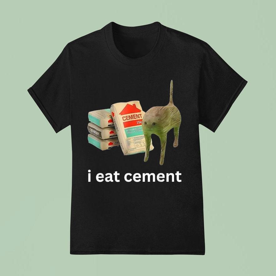 I Eat Cement Cursed Ca T Shirt