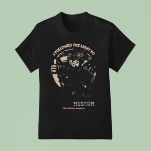 I Followed The Light Fallout Mothman Museum Point Pleasant Appalachia T Shirt