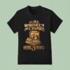 I Like Whiskey And Cigars And Maybe People T Shirt