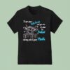 I Ll Give You A Tooth Brush And You Can Clean The Bullshit Coming Out Of Your Mouth T Shirt