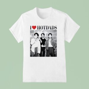 I Love Hot Dads Jonas Brothers T Shirt