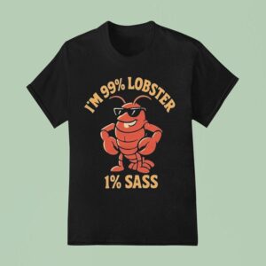 I M Lobster Sass T Shirt