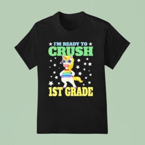I M Ready For First Grade Back To School St Grade Girls T Shirt