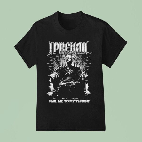 I Prevail Nail Me To My Throne Annihilate T Shirt