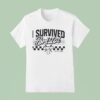 I Survived Bristol Atl Cin T Shirt