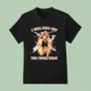 I Will Only Cry Two Times Today Knight Sword Flames T Shirt