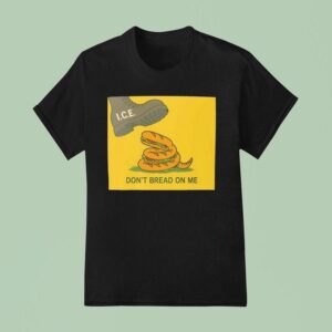 Ice Bread Snake Don T Bread On Me T Shirt
