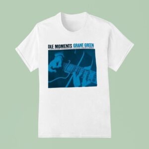 Idle Moments Grant Green Joe Henderson Bobby Hutcherson Duke Pearson Bob Cranshaw Al Harewood T Shirt