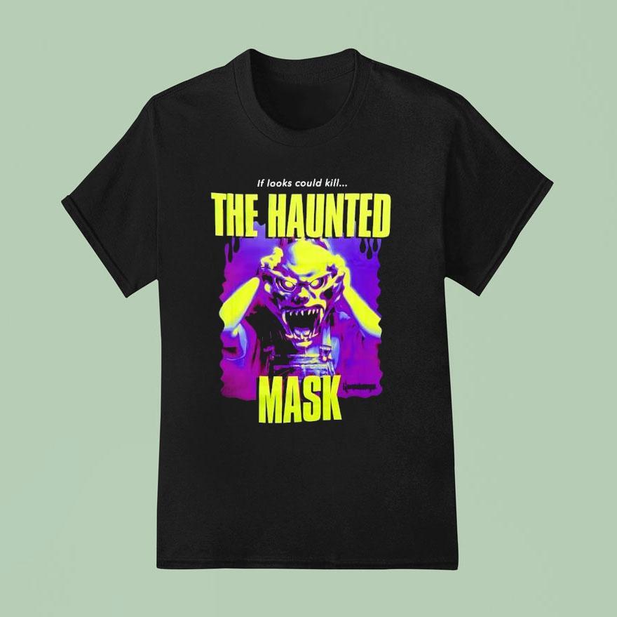 If Looks Could Kill The Haunted Mask Halloween T Shirt