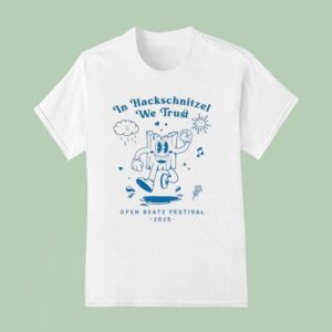 In Hackschnitzel We Trust Open Beatz Festival T Shirt