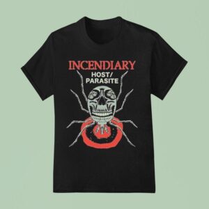 Incendiary Host Parasite T Shirt