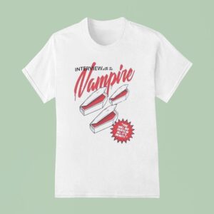 Interview With The Vampire You Will See Death In All It S Beauty T Shirt