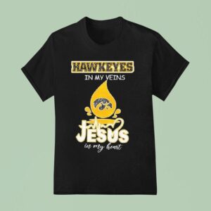 Iowa Hawkeyes In My Veins Jesus In My Hear T Shirt