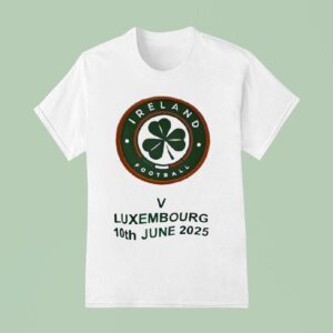 Ireland Football V Luxembourg Th June T Shirt