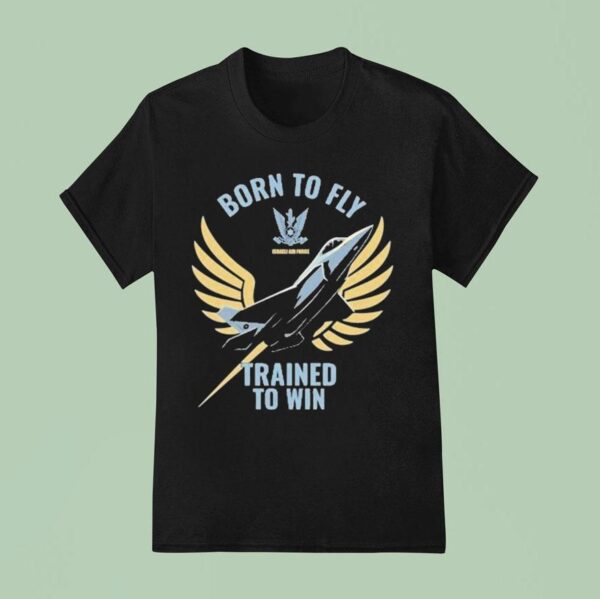 Israeli Air Force Iaf Born To Fly Trained To Win T Shirt