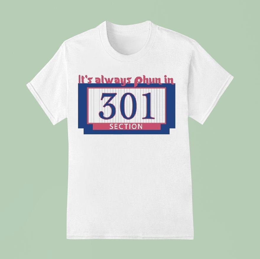 It S Always Phun In Section Philadelphia Phillies T Shirt