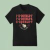 J E Double F Repeat Jeff Jarret T Shirt