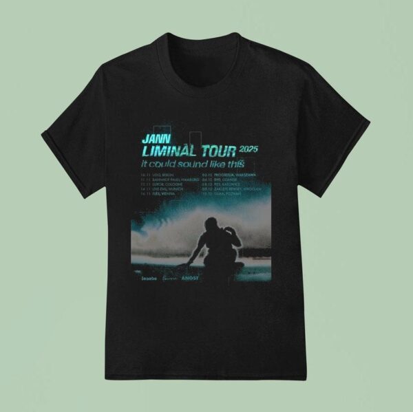 Jann Liminal Tour It Could Sound Like This T Shirt