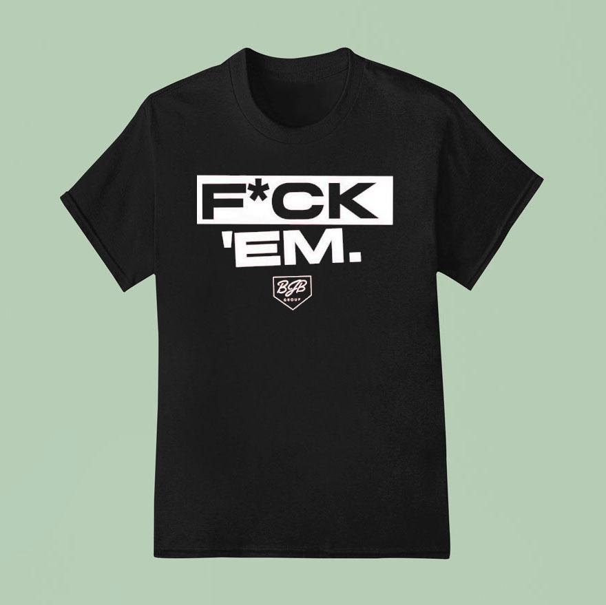 Jarren Duran Fck Em Still Alive T Shirt