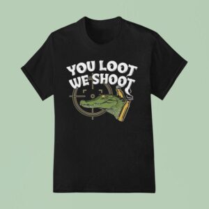 Jd Delay You Loot We Shoo T Shirt