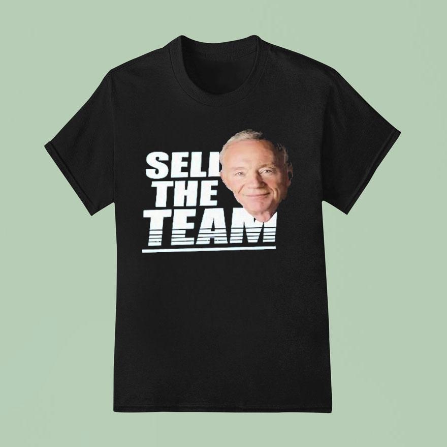 Jerry Jones Sell The Team T Shirt
