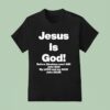 Jesus Is God Before Abraham Was I Am John My Lord And My God T Shirt