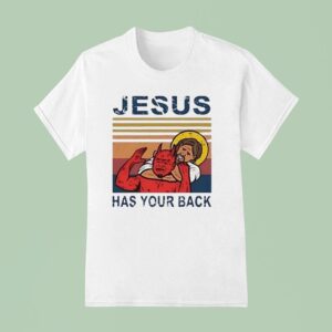 Jesus X Deveil Has Your Back T Shirt