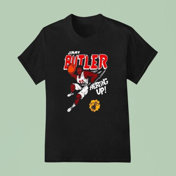 Jimmy Butler Iii Miami Heat Heating Up Basketball T Shirt