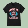 Jimmy P S Clown Show A Circus Ran By Weasels T Shirt