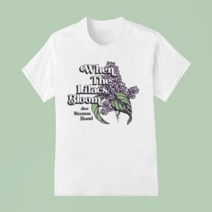 Joe Stamm Band When The Lilacs Bloom T Shirt