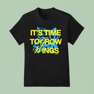 Jon Keith It S Time To Grow Wings T Shirt