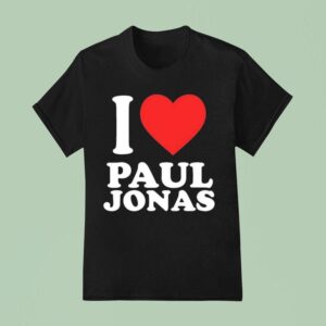 Jonas Brothers I Love Paul Jonas T Shirt