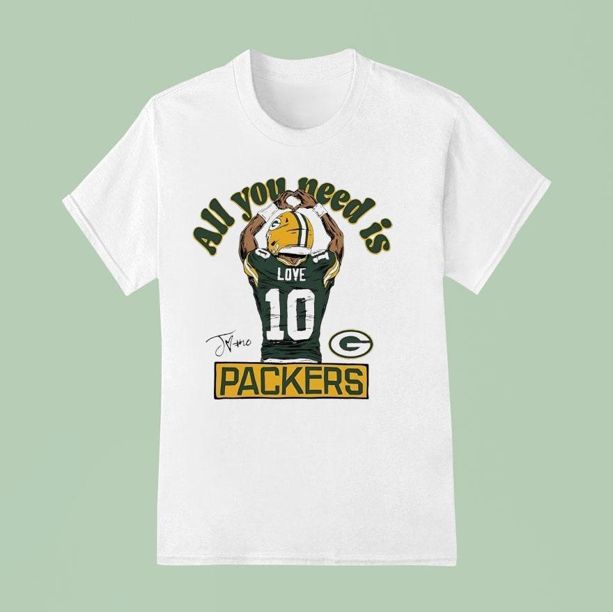 Jordan Love All You Need Is Green Bay Packers T Shirt
