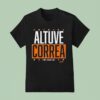 Jose Altuve And Carlos Correa Houston Astros Altuve Correa For Houston T Shirt