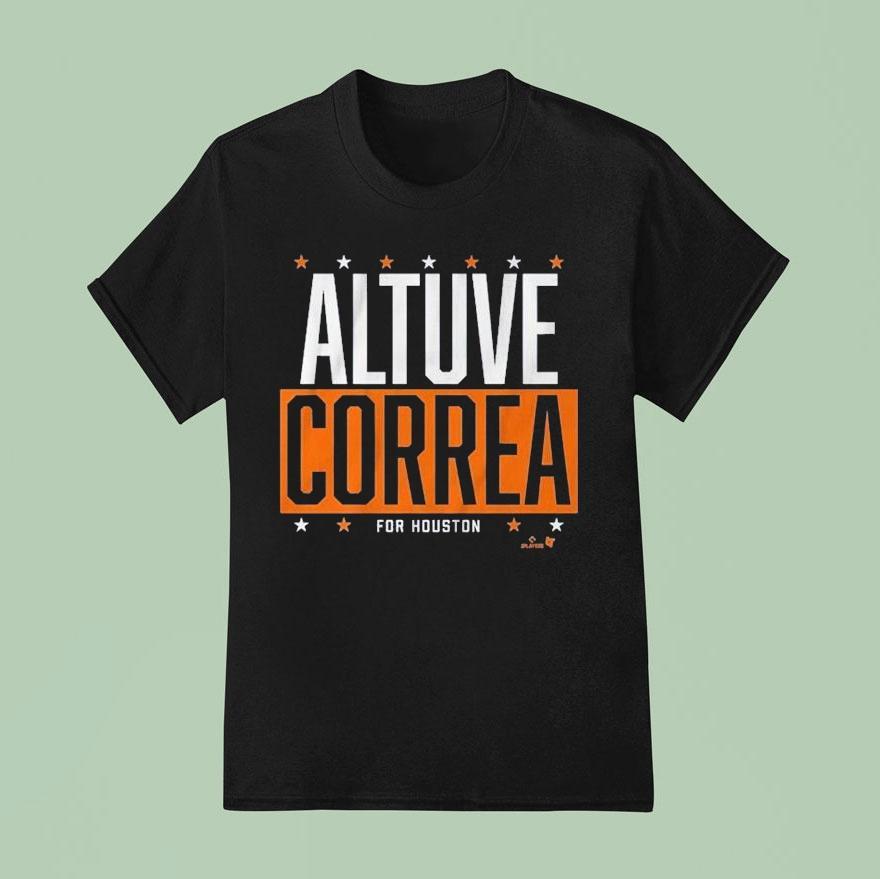 Jose Altuve And Carlos Correa Houston Astros Altuve Correa For Houston T Shirt