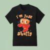 Just A Girl Who Loves Dandy S Shelly Toons T Shirt