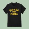 Just A Kid From Florida T Shirt